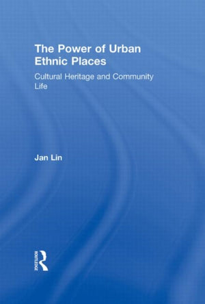 The Power of Urban Ethnic Places