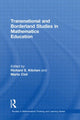 Book cover of: Transnational and Borderland Studies in Mathematics Education. By: Richard S. Kitchen