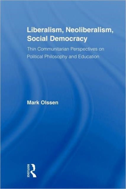 Liberalism, Neoliberalism, Social Democracy