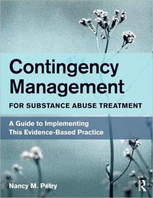 Book cover of: Contingency Management for Substance Abuse Treatment