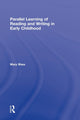 Book cover of: Parallel Learning of Reading and Writing in Early Childhood. By: Mary Shea