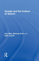 Book cover of: Google and the Culture of Search. By: Ken Hillis