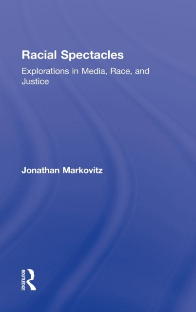 Book cover of: Racial Spectacles. By: Jonathan Markovitz