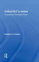 Book cover of: Critical ELT in Action. By: Graham V. Crookes