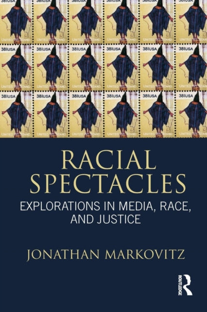 Book cover of: Racial Spectacles. By: Jonathan Markovitz