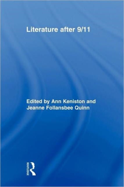 Book cover of: Literature after 9/11. By: Ann Keniston