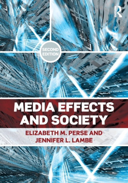Book cover of: Media Effects and Society. By: Elizabeth M. Perse