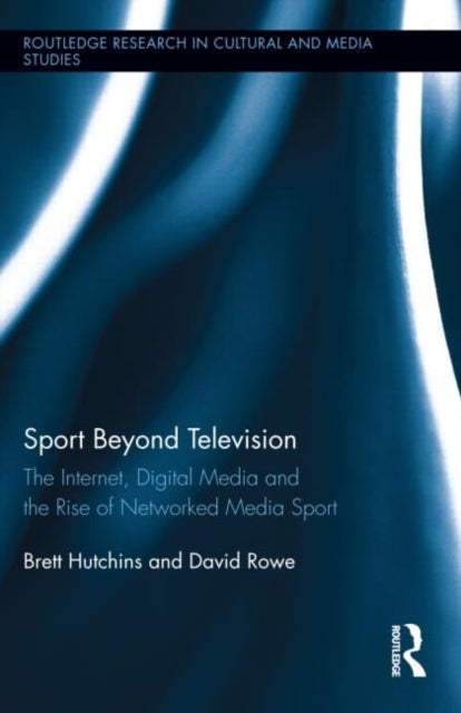 Book cover of: Sport Beyond Television. By: Brett Hutchins