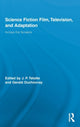 Book cover of: Science Fiction Film, Television, and Adaptation. By: J. P. Telotte
