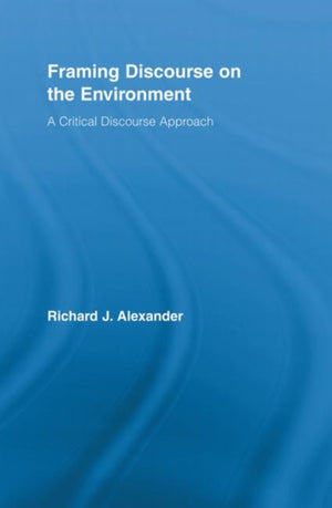Framing Discourse on the Environment