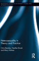 Book cover of: Heterosexuality in Theory and Practice. By: Chris Beasley