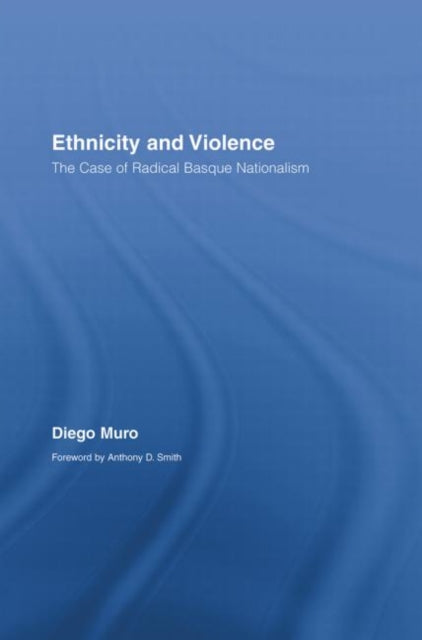 Book cover of: Ethnicity and Violence. By: Diego Muro