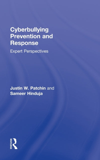Book cover of: Cyberbullying Prevention and Response. By: Justin W. Patchin