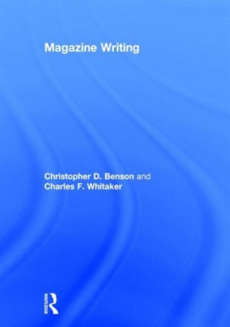 Book cover of: Magazine Writing. By: Berry, William E.