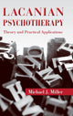 Book cover of: Lacanian Psychotherapy. By: Michael J. Miller