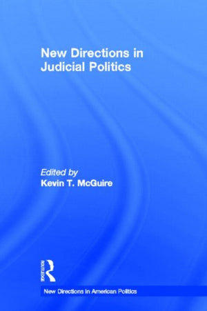 New Directions in Judicial Politics