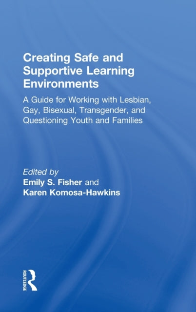 Book cover of: Creating Safe and Supportive Learning Environments