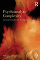 Book cover of: Psychoanalytic Complexity. By: William J. Coburn