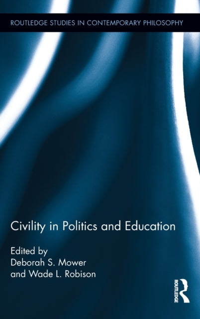 Book cover of: Civility in Politics and Education. By: Deborah S. Mower