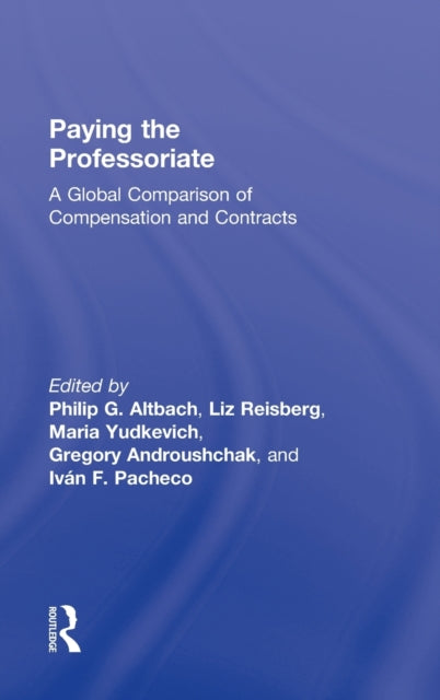 Book cover of: Paying the Professoriate. By: Philip G. Altbach