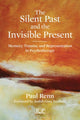 Book cover of: Silent Past and the Invisible Present. By: Paul Renn