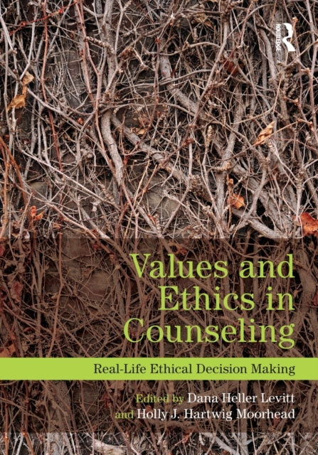 Book cover of: Values and Ethics in Counseling. By: Dana Heller Levitt
