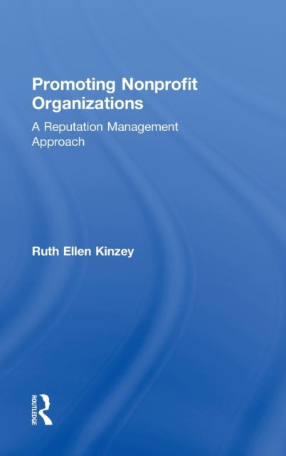 Book cover of: Promoting Nonprofit Organizations. By: Ruth Ellen Kinzey