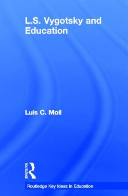 Book cover of: L.S. Vygotsky and Education. By: Luis C. Moll