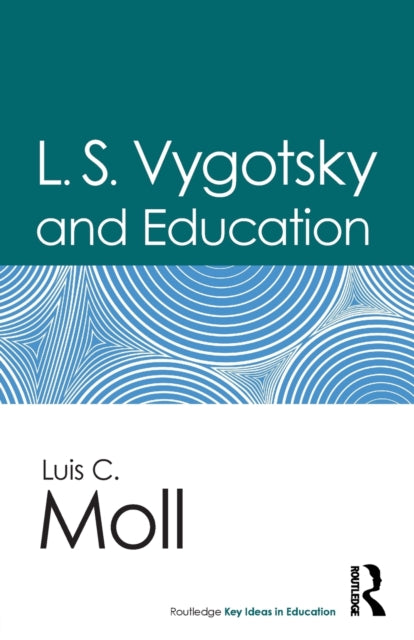 Book cover of: L.S. Vygotsky and Education. By: Luis C. Moll