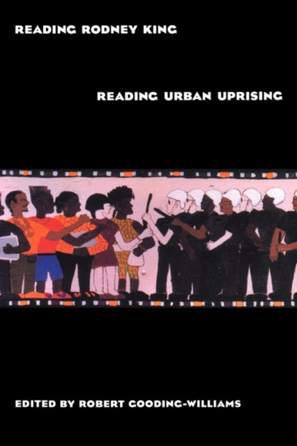 Book cover of: Reading Rodney King/Reading Urban Uprising