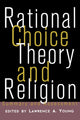 Book cover of: Rational Choice Theory and Religion. By: Lawrence Young