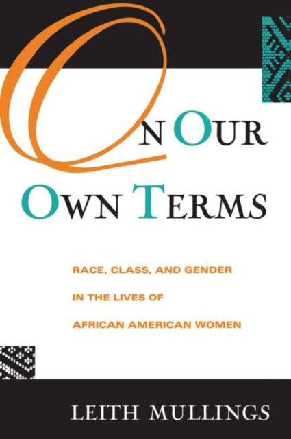 Book cover of: On Our Own Terms. By: Leith Mullings