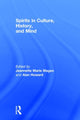 Book cover of: Spirits in Culture, History and Mind