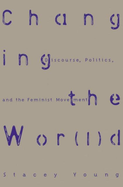 Book cover of: Changing the Wor(l)d. By: Stacey Young