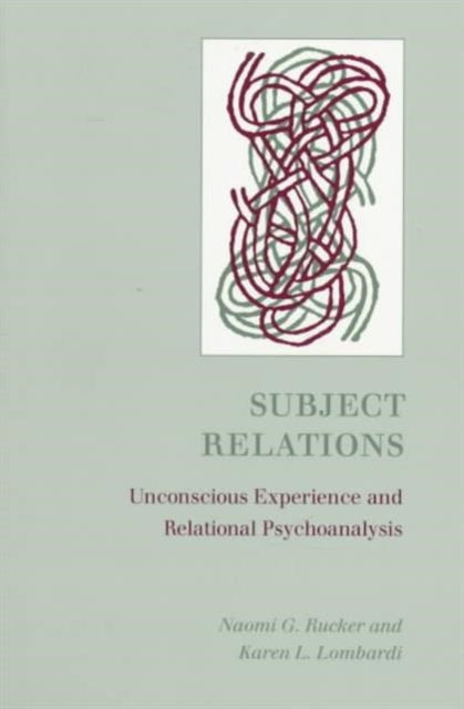 Book cover of: Subject Relations. By: Naomi G. Rucker