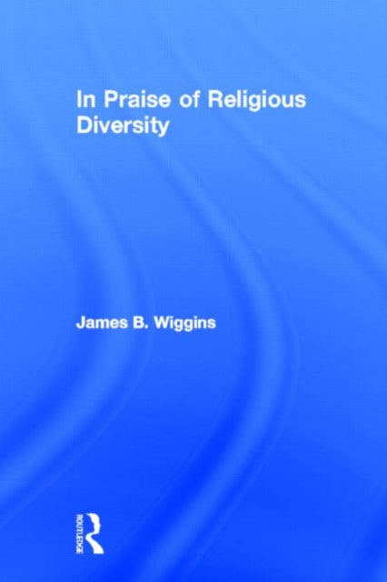 Book cover of: In Praise of Religious Diversity