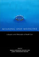 Book cover of: Meaning and Medicine. By: James Lindemann