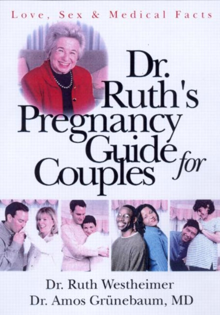 Book cover of: Dr. Ruth's Pregnancy Guide for Couples. By: Ruth K. Westheimer