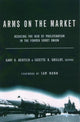 Book cover of: Arms on the Market. By: Gary Bertsch