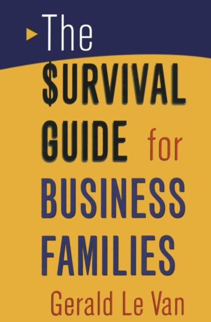 Book cover of: Survival Guide for Business Families