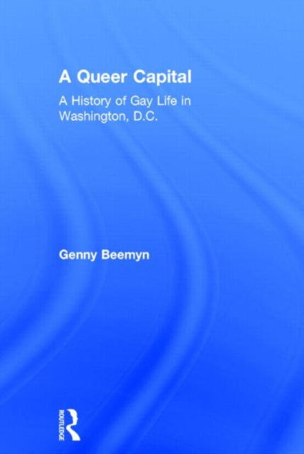 Book cover of: Queer Capital. By: Brett Beemyn