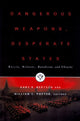 Book cover of: Dangerous Weapons, Desperate States. By: Gary Bertsch