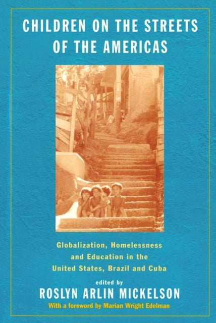Book cover of: Children on the Streets of the Americas. By: R. Mickelson