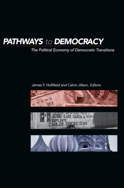 Book cover of: Pathways to Democracy. By: J. Hollifield