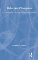 Book cover of: Reluctant Champions. By: Richard Cupitt