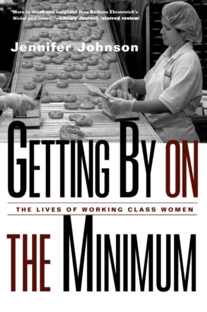 Getting By on the Minimum