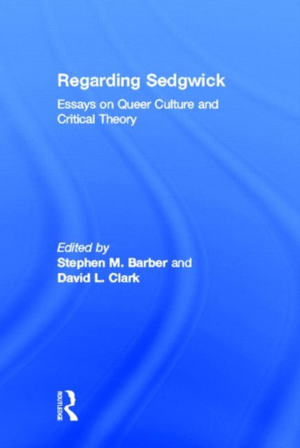 Book cover of: Regarding Sedgwick. By: Stephen Barber