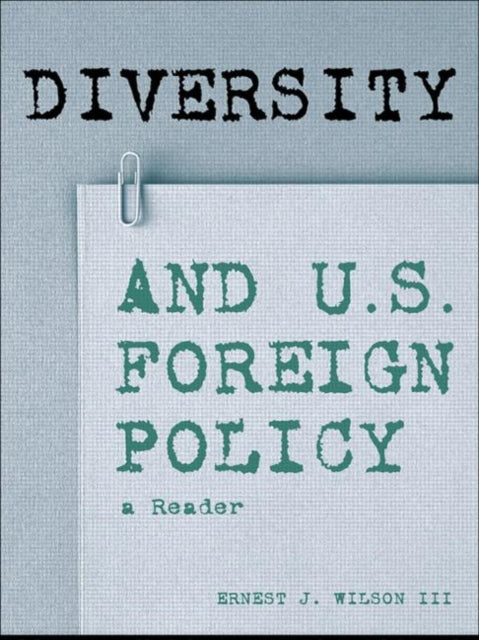 Book cover of: Diversity and U.S. Foreign Policy. By: Ernest Wilson
