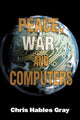 Book cover of: Peace, War and Computers