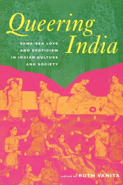 Book cover of: Queering India. By: Ruth Vanita
